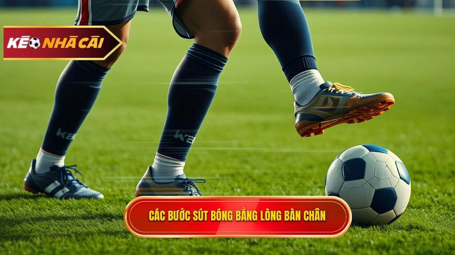 Phân tích chi tiết các bước thực hiện kỹ thuật sút bóng bằng lòng bàn chân phải
