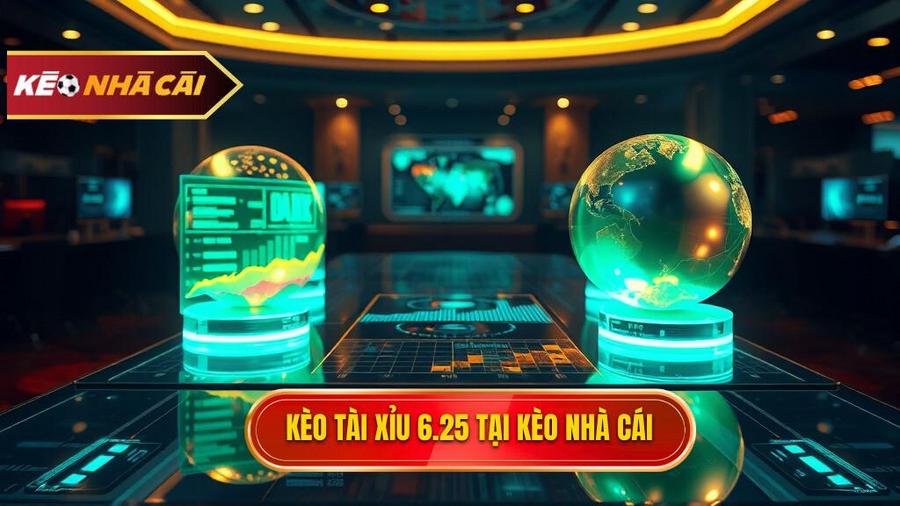 Kèo tài xỉu 6.25 là gì? Cách đọc kèo 6 1/4 chuẩn xác nhất